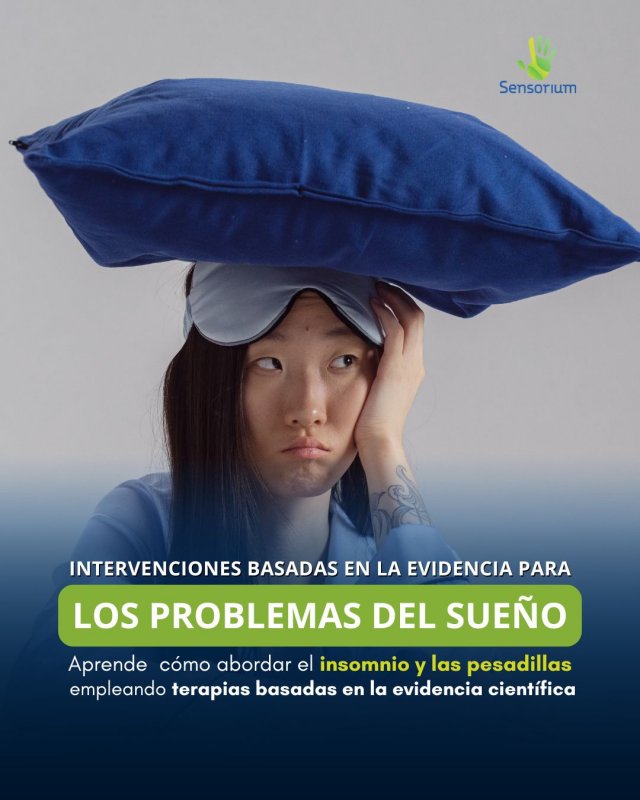 CURSO DE FORMACIÓN EN INTERVENCIONES BASADAS EN LA EVIDENCIA PARA LOS PROBLEMAS DEL SUEÑO